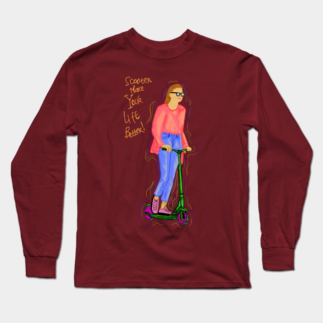 Scooter make your life better Long Sleeve T-Shirt by Sahaga-haga